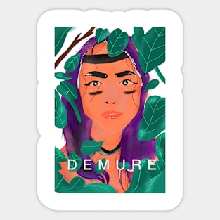 DEMURE Sticker